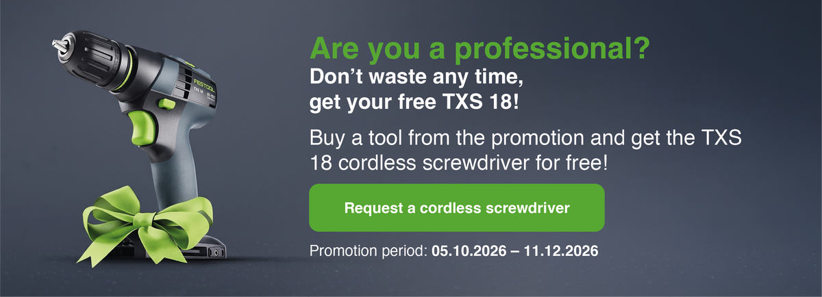 Semaines bonus FestoolTXS 18 gratuit !